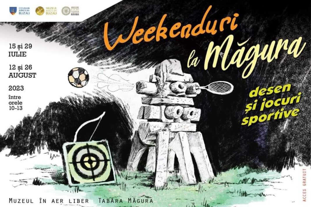 ”Weekenduri la Măgura” alături de Muzeul Județean Buzău ”Weekenduri la Măgura” alături de Muzeul Județean Buzău