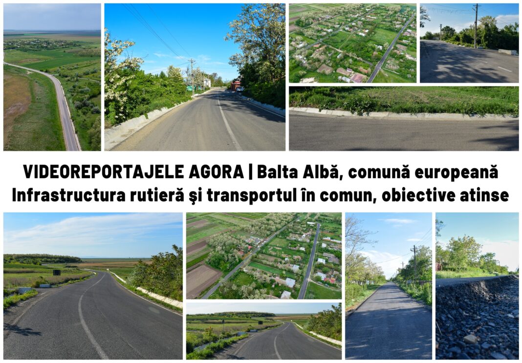 FOTO & VIDEO | Infrastructura rutieră şi transportul în comun, obiective atinse în comuna Balta Albă FOTO & VIDEO | Infrastructura rutieră şi transportul în comun, obiective atinse în comuna Balta Albă