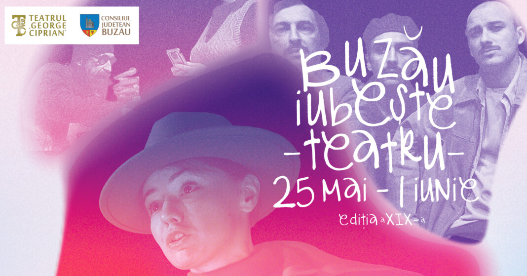Peste 2000 de spectatori au participat la cea de-a XIX-a ediție a Festivalului BUZĂU/IUBEȘTE/TEATRU Peste 2000 de spectatori au participat la cea de-a XIX-a ediție a Festivalului BUZĂU/IUBEȘTE/TEATRU
