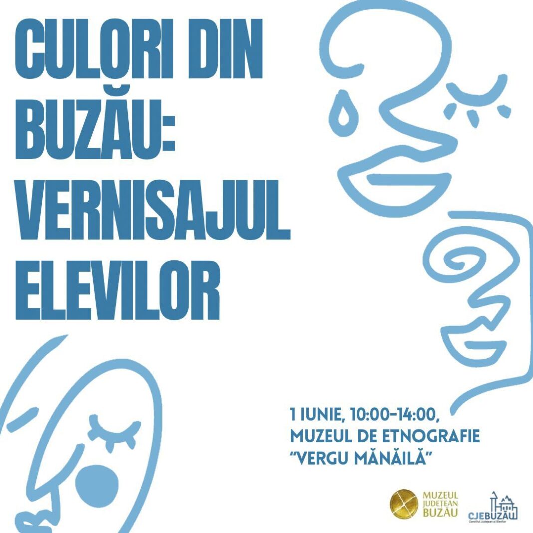EVENIMENT | 1 Iunie la Muzeul Județean Buzău EVENIMENT | 1 Iunie la Muzeul Județean Buzău