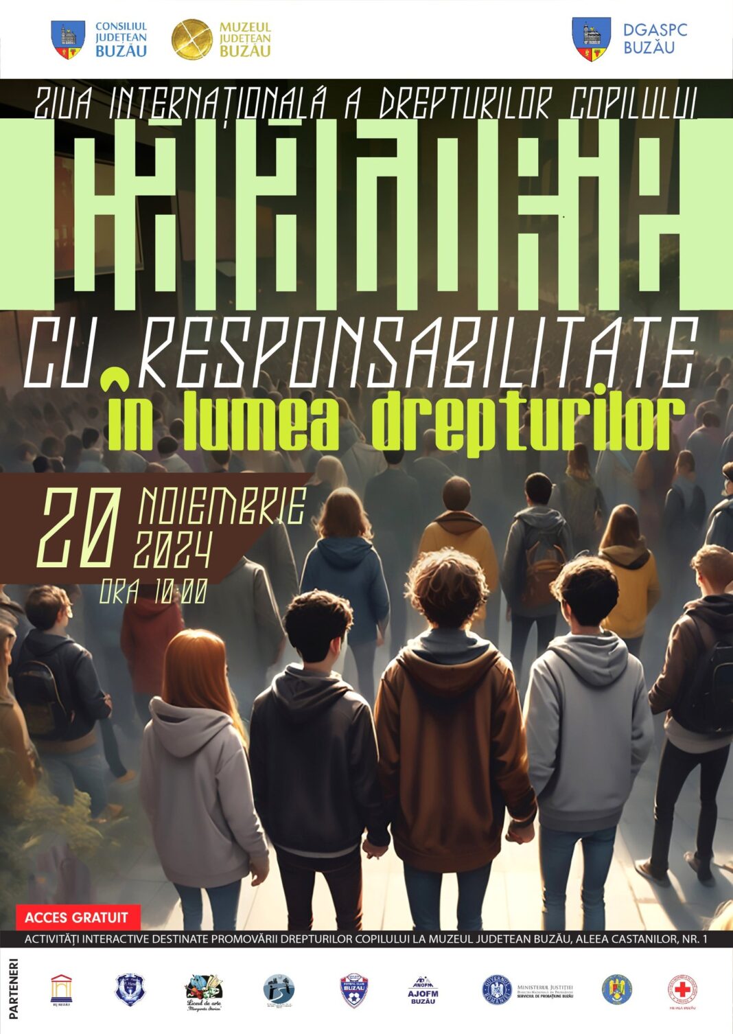 Ziua Drepturilor Copilului celebrată la Muzeul Județean Buzău prin evenimentul „Călătorie cu responsabilitate în lumea drepturilor” Ziua Drepturilor Copilului celebrată la Muzeul Județean Buzău prin evenimentul „Călătorie cu responsabilitate în lumea drepturilor”