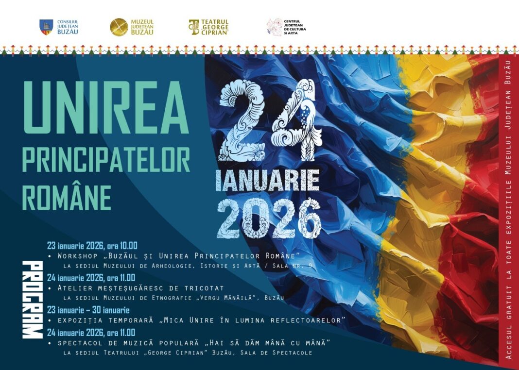 Unirea Principatelor Române, marcată prin cultură și educație la Buzău Unirea Principatelor Române, marcată prin cultură și educație la Buzău