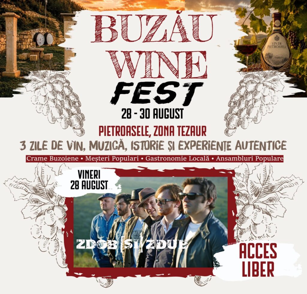 Buzău Wine Fest 2026 aduce vinuri buzoiene, muzică live, tradiții și reconstituiri istorice la Pietroasele