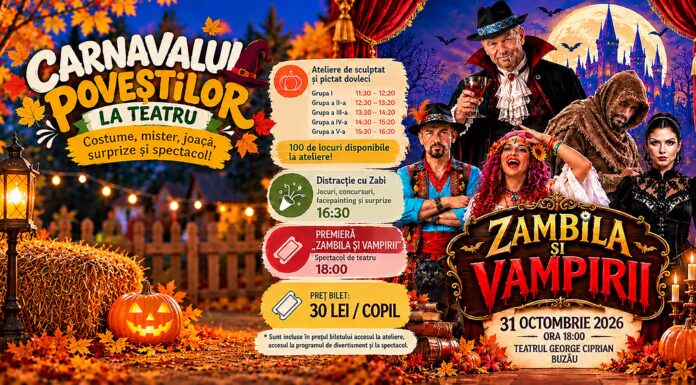 Carnavalul Poveștilor la Teatrul „George Ciprian” din Buzău: ateliere, costume, surprize și premiera „Zambila și Vampirii”