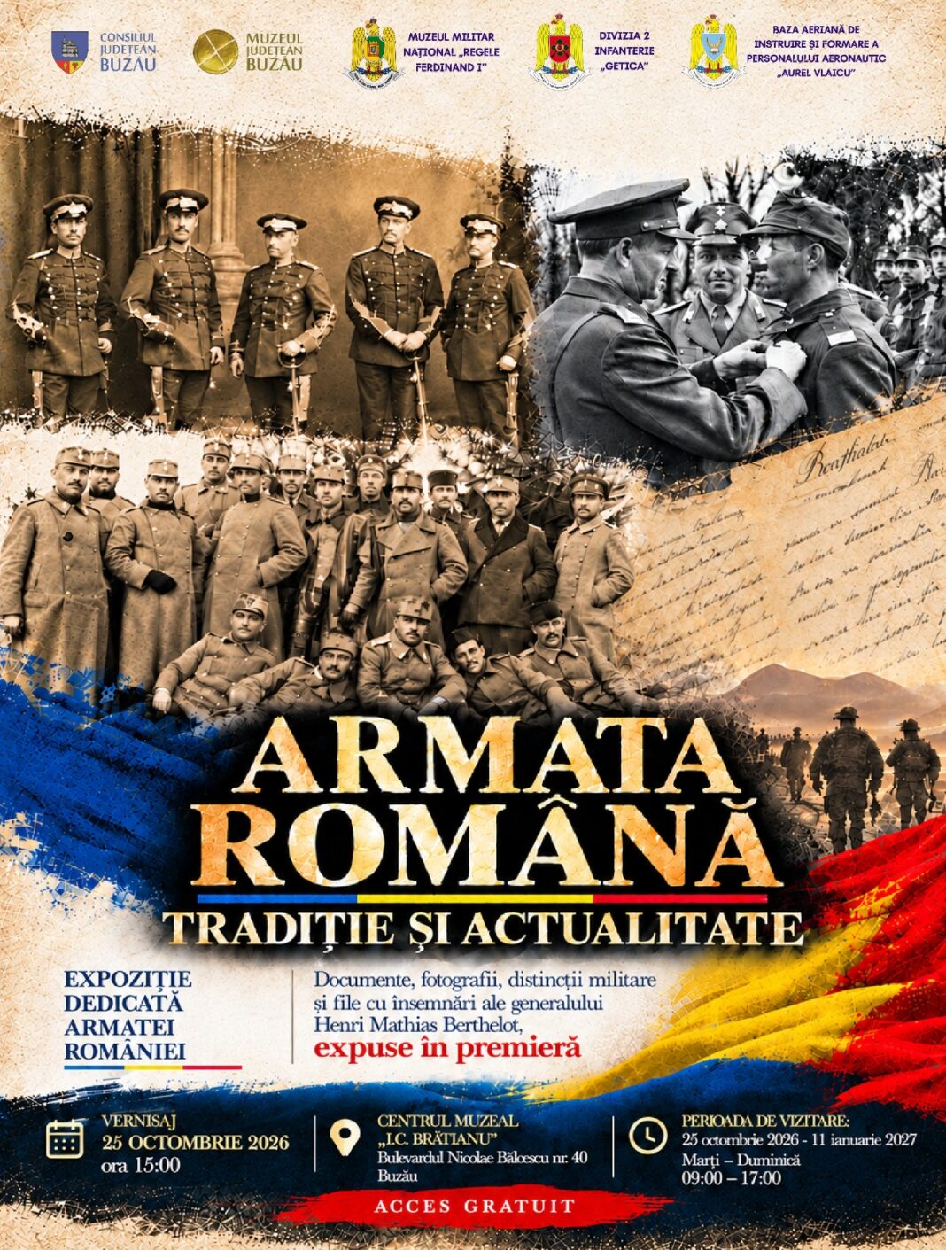 Ziua Armatei României, marcată la Buzău printr-o expoziție dedicată istoriei militare. Documente originale ale generalului Berthelot, printre exponate Ziua Armatei României, marcată la Buzău printr-o expoziție dedicată istoriei militare. Documente originale ale generalului Berthelot, printre exponate
