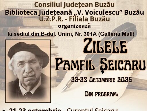 Zilele „Pamfil Șeicaru” la Buzău: două zile dedicate jurnalismului, istoriei și combaterii dezinformării